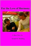 For the Love of Harmony