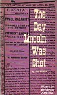 Day Lincoln Was Shot