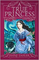 A True Princess by Diane Zahler: Book Cover