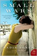 Small Wars by Sadie Jones: Book Cover