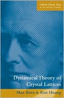 Dynamical Theory of Crystal Lattices