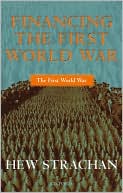 Financing the First World War (The First World War)
