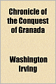 A Chronicle of the Conquest of Granada