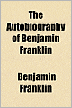 The Autobiography of Benjamin Franklin
