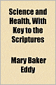Science And Health, With Key To The Scriptures