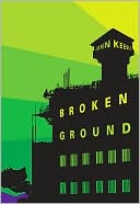 Broken Ground: A Novel