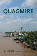 Quagmire: Nation-Building and Nature in the Mekong Delta