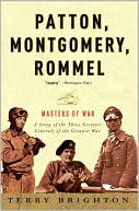 Patton, Montgomery, Rommel: Masters of War