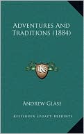 Adventures And Traditions (1884)