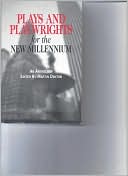 Plays and Playwrights for the New Millennium - the e-book