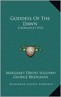 Goddess Of The Dawn: A Romance (1914)
