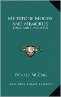 Milestone Moods And Memories: Poems And Songs (1894)