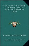 Lectures On The Growth Of Criminal Law In Ancient Communities (1890)