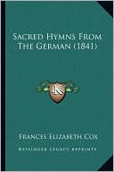 Sacred Hymns From The German (1841)