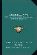 Onondaga V1: Or Reminiscences Of Earlier And Later Times (1849)