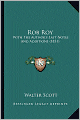 Rob Roy: With The Author's Last Notes And Additions (1831)