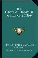 The Electric Theory Of Astronomy (1886)