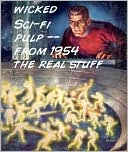 Wicked Sci-Fi Pulp: From 1954 The Real Stuff