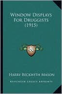 Window Displays For Druggists (1915)