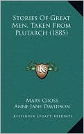Stories Of Great Men, Taken From Plutarch (1885)