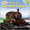 Percy's Chocolate Crunch and Other Thomas the Tank Engine Stories (Thomas and Friends)