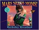 Mars Needs Moms!