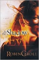 In the Shadow of Evil