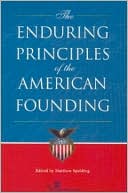 The Enduring Principles of the American Founding