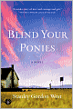 Blind Your Ponies
