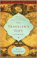 The Traveler's Gift Journal: Making the Seven Decisions for Personal Success Your Story