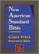 NASB Giant Print Reference Bible: New American Standard Bible Update, burgundy genuine leather, thumb-indexed