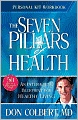 Seven Pillars of Health: An Interactive Blueprint for Healthy Living: Personal Kit Workbook