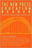 New Press Education Reader: Leading Educators Speak Out