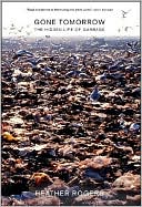 Gone Tomorrow: The Hidden Life of Garbage