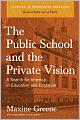 Public School and the Private Vision: A Search for America in Education and Literature