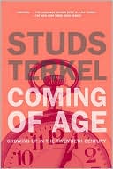 Coming of Age: Growing Up in the Twentieth Century