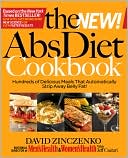 The New Abs Diet Cookbook: Hundreds of Delicious Meals That Automatically Strip Away Belly Fat!