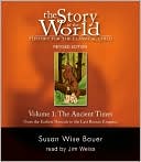 Story of the World, Volume 1: Ancient Times: From the Earliest Nomads to the Late Roman Empire