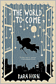 The World to Come: A Novel