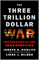 The Three Trillion Dollar War: The True Cost of the Iraq Conflict