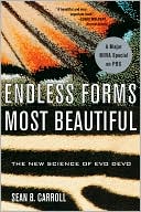 Endless Forms Most Beautiful: The New Science of Evo Devo