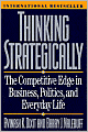 Thinking Strategically: The Competitive Edge in Business, Politics and Everyday Life