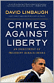 Crimes Against Liberty: An Indictment of President Barack Obama