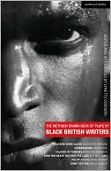 The Methuen Drama Book of Plays by Black British Writers: Welcome Home Jacko; Chiaroscuro; Talking in Tongues; Sing Yer Heart Out ...; Fix Up; Gone Too Far