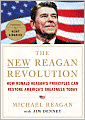 The New Reagan Revolution: How Ronald Reagan's Principles Can Restore America's Greatness