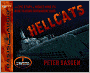 Hellcats: The Epic Story of World War II's Most Daring Submarine Raid