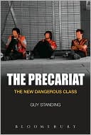 download The Precariat : The New Dangerous Class book