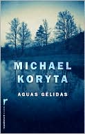 Aguas gelidas (So Cold the River)