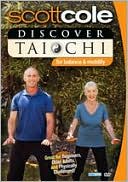 Scott Cole: Discover Tai Chi for Balance & Mobility