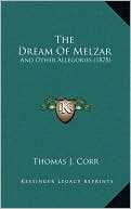 The Dream Of Melzar: And Other Allegories (1878)